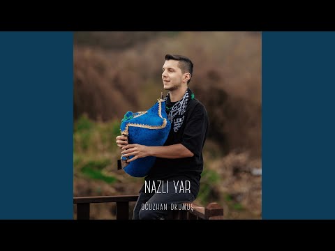 Nazlı Yar (Enstrümantal)