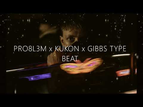(FREE) PRO8L3M x Kukon x Gibbs type beat