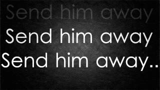 Franz Ferdinand • Send him Away (lyrics)