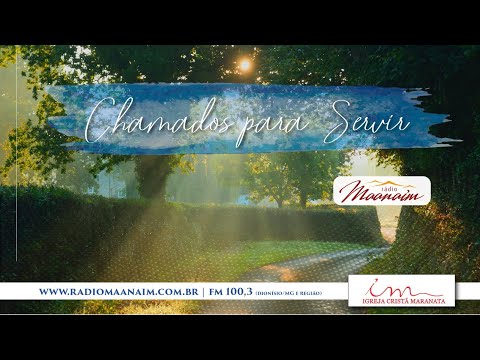 01/11/2023 - [CHAMADOS PRA SERVIR] - Igreja Cristã Maranata