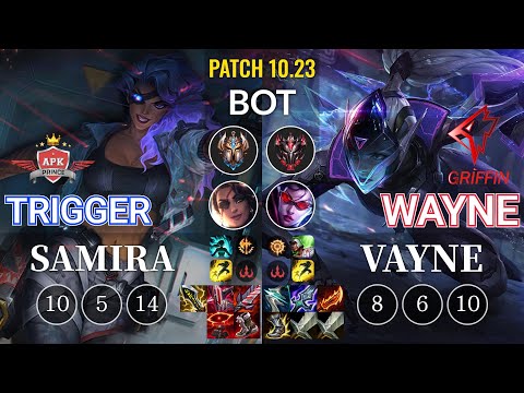 APK Trigger Samira vs GRF Wayne Vayne Bot - KR Patch 10.23