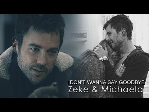 Zeke & Michaela || "I don't wanna say Goodbye" [2x11]