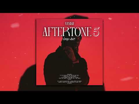 [FREE] R&B/Trapsoul Loop Kit/Sample Pack - AFTERTONE 5 (PARTYNEXTDOOR, Drake, Bryson Tiller, SZA)