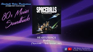 Heartstrings - Berlin ("Spaceballs", 1987)