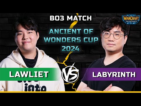 WC3 | Bo3 Match | [NE] LawLiet vs LabyRinth [UD] | Ancient of Wonders Cup 2024 #4