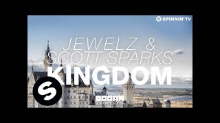 Jewelz & Sparks - Kingdom (OUT NOW)