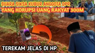 Download lagu Percobaan Rekam Suara Siksa Kubur Dengan HP Di Makam Anggota DPR Koruptor Jelas Dan Mengerikan mp3 Download lagu Percobaan Rekam Suara Siksa Kubur Dengan HP Di Makam Anggota DPR Koruptor Jelas Dan Mengerikan mp3