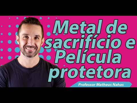 Thumbnail da aula: Película Protetora e Metal de Sacrifício: Critérios de Escolha