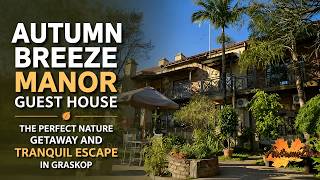 Autumn Breeze Manor Guest House - The Perfect Nature Getaway and Tranquil Escape