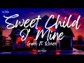 Guns N Roses Sweet Child O Mine Lyrics
