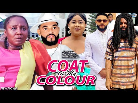 COAT OF MANY COLOURS (SEASON 17,18&19) - Uju Okoli & Stephen Odimgbe New Trending 2021 Nigeria Movie