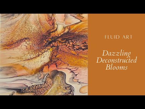 #359.  Deconstructed Bloom = Fall Fantasy! / blooms technique /  art therapy / fluid art