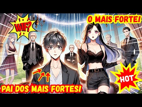 🔥 Manhua reencarnação pai de todos os poderosos em uma noite - Recapitulação de Manhwa