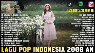 Download lagu Lagu Pop Indonesia Tahun 2000An ~ Lagu Pilihan terbaik Top Populer 2000An mp3 Download lagu Lagu Pop Indonesia Tahun 2000An ~ Lagu Pilihan terbaik Top Populer 2000An mp3