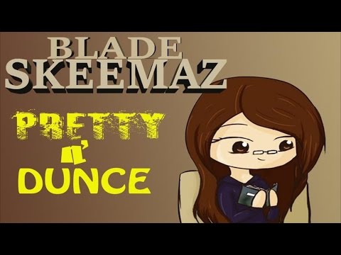 Blade Skeemaz - Pretty & Dunce - Decemeber 2014