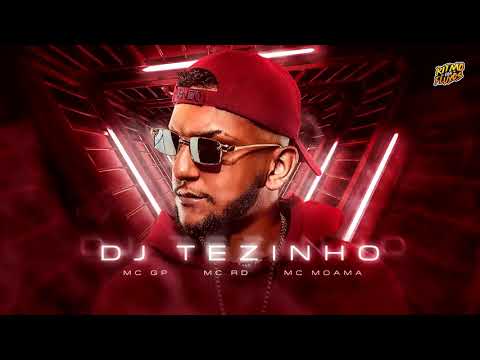 RAVE DO DJ TEZINHO - MC GP MC RD, e MC Moana -  Famoso David Guettu (DJ Tezinho)