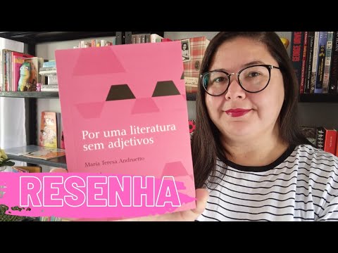 Por uma literatura sem adjetivos, de Maria Teresa Andruetto.