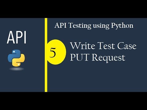 API Testing using Python - Write Test Case - PUT Request Video