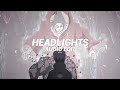 Headlights Best Part Tiktok Remix Alok Alan Walker Edit Audio
