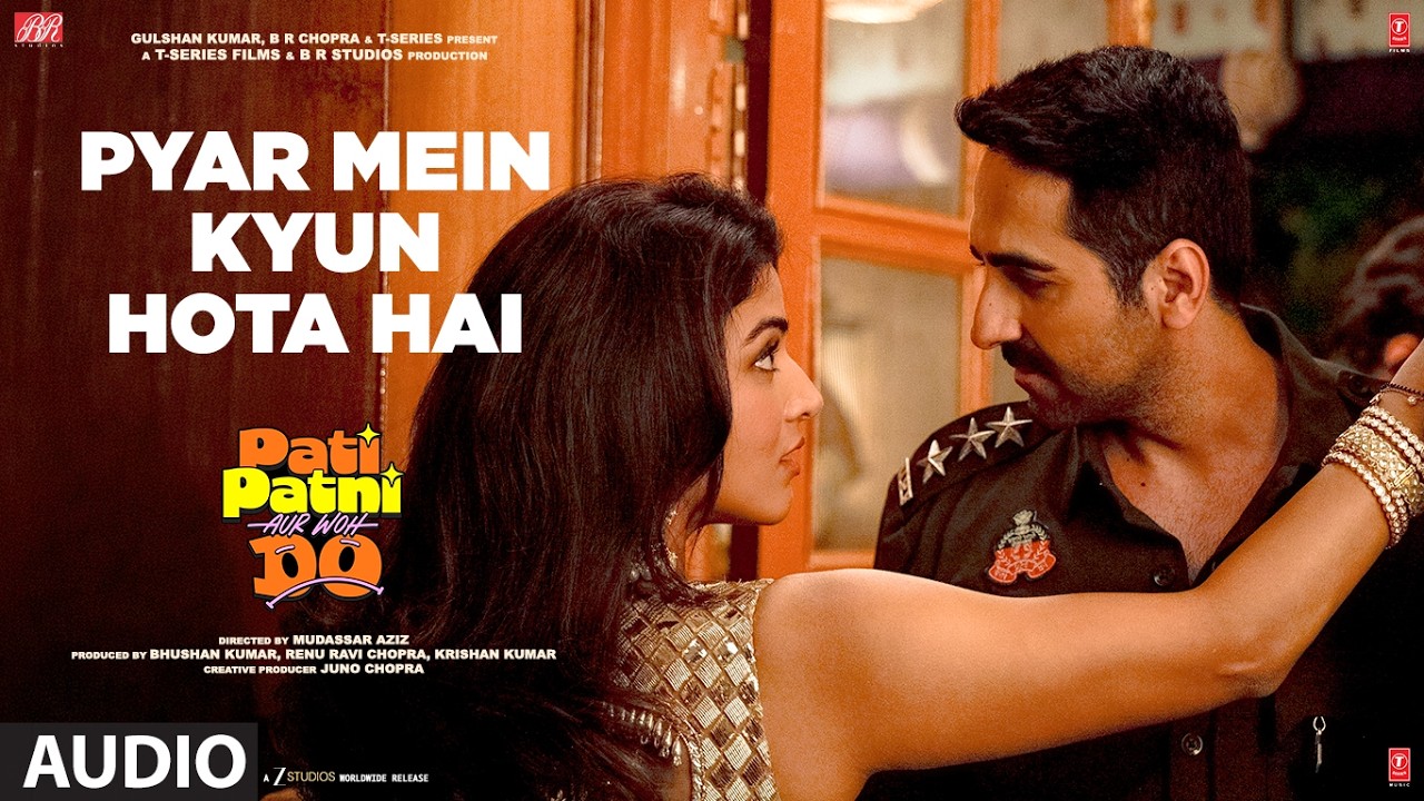 Pyar Mein Kyun Hota Hai Lyrics | Pati Patni Aur Woh Do | Udit Narayan