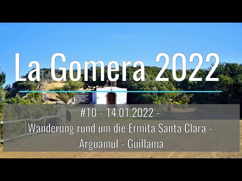 La Gomera 2022-14.01.2022 - Wanderung rund um die Ermita Santa Clara- Arguamul - EinfachNurReisen.de