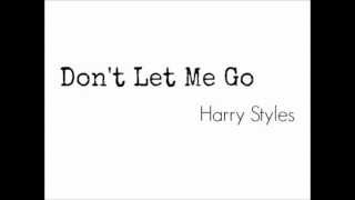 Don&#39;t Let Me Go Lyric Video // Harry Styles - HD