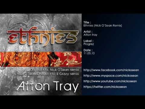 Atton Tray - Ethnies (Nick O'Sean Remix)