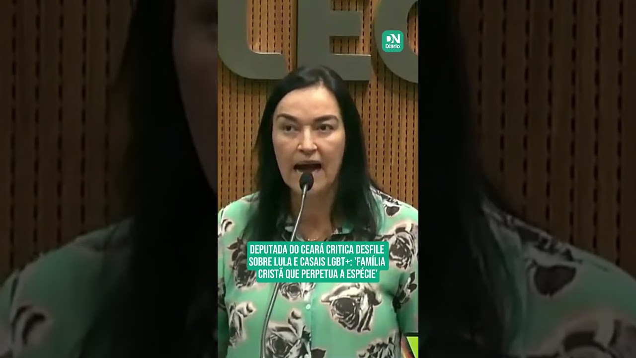 Imagem da notícia Deputada do Ceará critica desfile sobre Lula e casais LGBT+: 'Família cristã que perpetua a espécie’