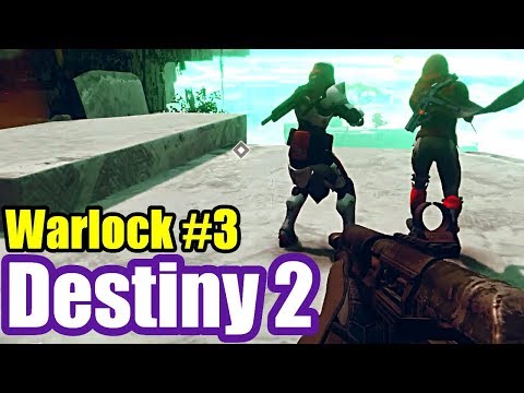 DESTINY 2 Warlock Gameplay (Part 3) How To Play With Friends