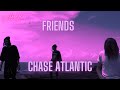 Friends - Chase Atlantic - Karaoke