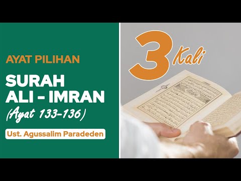 SELECTED VERSES FROM SURAH ALI IMRAN 133-136