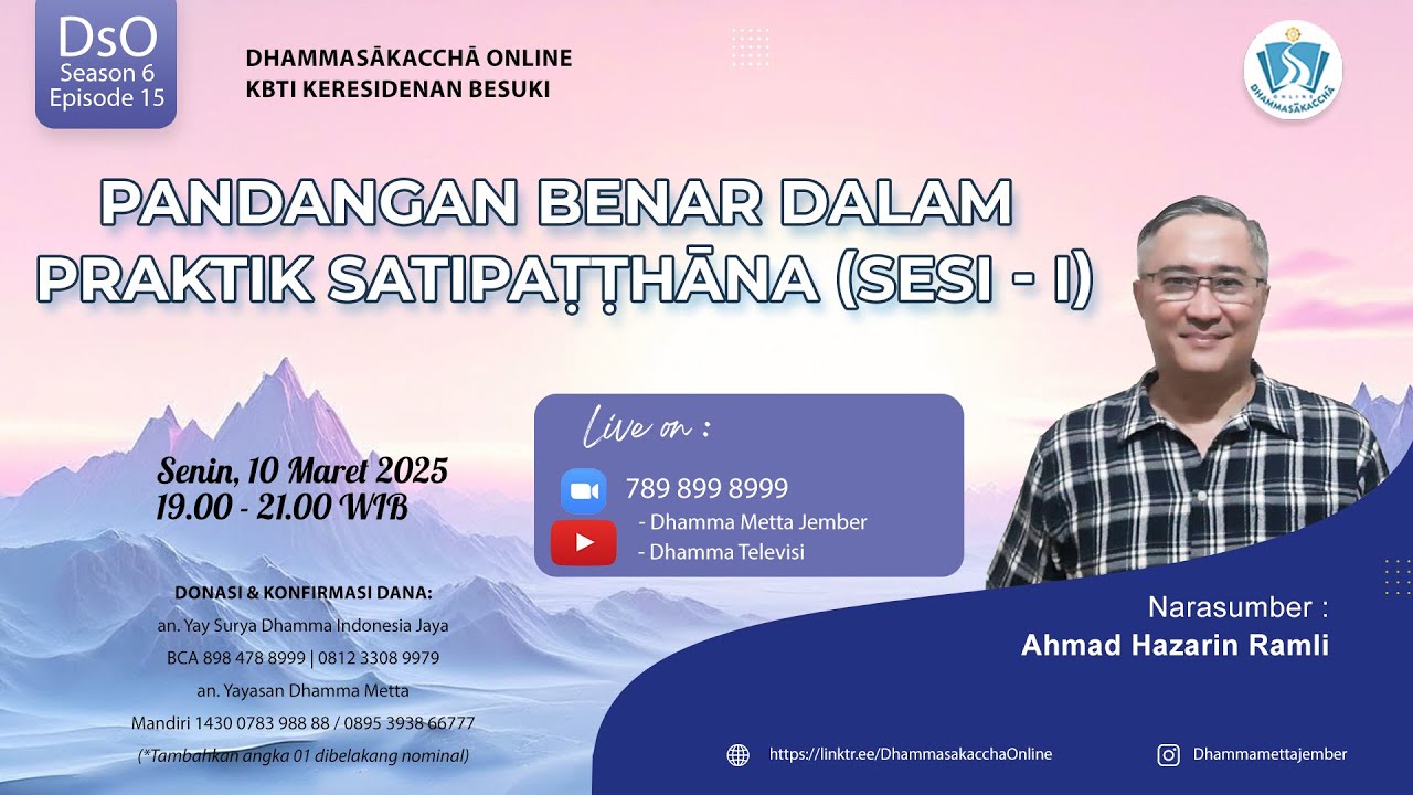 Pandangan Benar dalam Praktik Satipaṭṭhāna (sesi - I) || Ahmad Hazairin Ramli