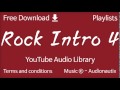 Rock Intro 4 YouTube Audio Library