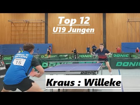 Top 12 U19 Jungen | Was eine Hammer Rückhand 😱 L.Kraus(2088TTR) : J.Willeke(2102TTR)