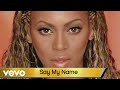 Destiny's Child - Say My Name (TWOTW 20 Edition)