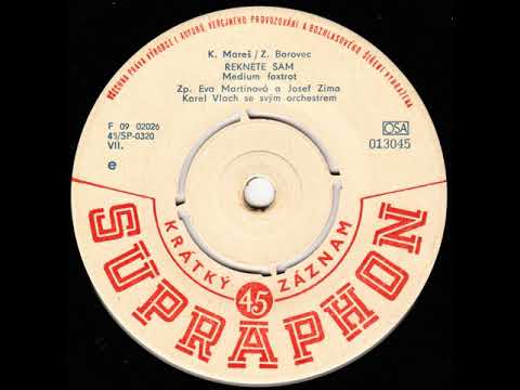 Eva Martinová & Josef Zíma - Řekněte sám (16.6.1960)