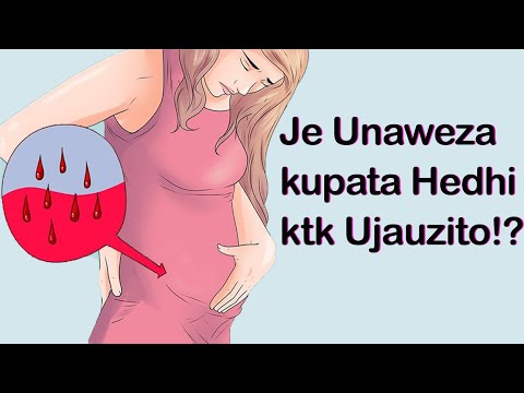 Je unaweza kupata Hedhi ktk Ujauzito? | Je Kwa nini unatokwa na Damu Ukeni ktk kipindi cha Ujauzito?