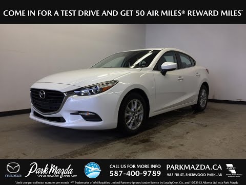 WHITE 2017 Mazda Mazda3  Review Sherwood Park Alberta - Park Mazda