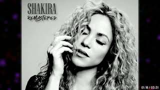 Shakira - Quince Anos (Remastered by RS 2023)