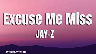 JAY-Z - Excuse Me Miss, ft.Pharrell