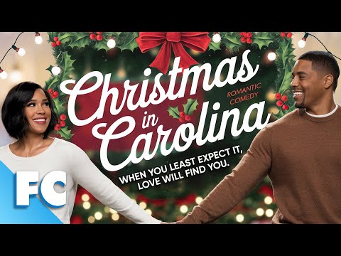 Christmas in Carolina | Full Christmas Comedy Romance Movie | Free Rom Com Hallmark Xmas Film | FC