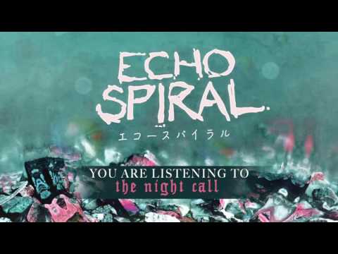 Echo Spiral - The Night Call