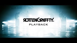 ROTTENGRAFFTY – 「PLAYBACK」 Music Video YouTube Ver.