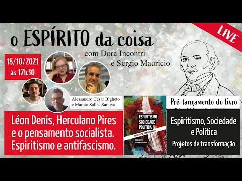 The Spirit of the Thing 025 - Spiritism, socialist thought and anti-fascism.