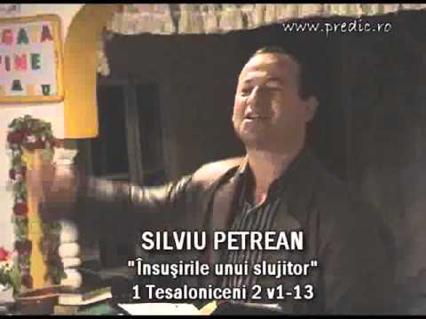 Silviu Petrean - Insuşirile unui slujitor - 1 Tesaloniceni 2 v1-13 - www.predic.ro