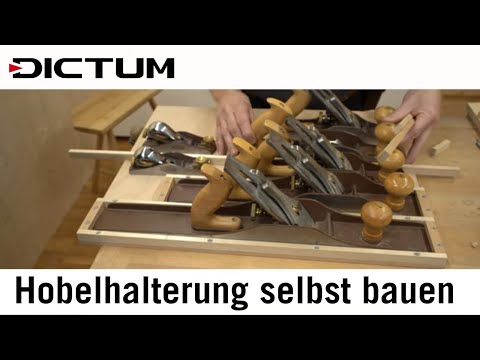 Halterungen für Hobel selbst bauen - Hobelhalterungen schaffen Ordnung