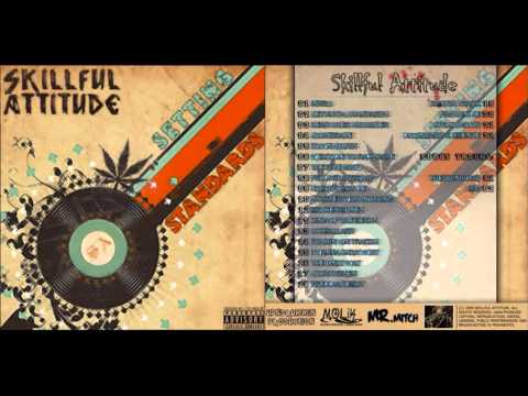Skillful Attitude - Setting Standards (2009 Full Mixtape)