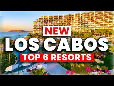 2025 | Top 6 BEST All-Inclusive Resorts in Los Cabos, Mexico