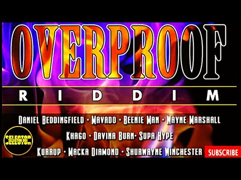 Overproof Riddim (Full Mix) 2025 | Mavado,Beenie Man,Wayne Marshall – JA Productions x Selector Doj