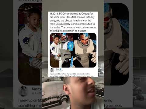 In 2018, 50 Cent suited up as Cyborg for his son's Teen Titans GO-themed birthday party